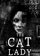 The Cat Lady