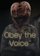 Obey the Voice™