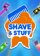Shave & Stuff