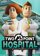 Two Point Hospital